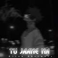 Kiran Dhormare、Deep Joshi - Tu Jaane Na