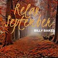 Billy Baker - Relax September