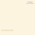 Somebodies (Explicit)