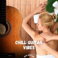 Chillout、Chillout Cafe、SPA Guitar - Rise & Shine