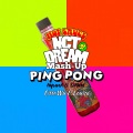 OttoWu、Louisa369 - HOT SAUCE X PING PONG ((Mash-Up) - NCT DREAM X HyunA&DAWN)
