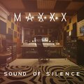 Maxxx - Sound of Silence