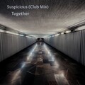 2together - Suspicious (Radio Edit)