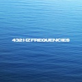 432 Hz Frequencies、Earth Frequencies - 396 Hz