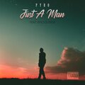 PyroDhattFye - Just A Man (Explicit)