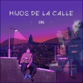 Hijos De La Calle (Explicit)