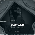 BUM TAM (Trap Drill Mix)