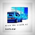 Lay Low - No Smoke (Explicit)