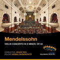Mendelssohn: Violin Concerto in E Minor, Op. 64