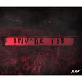 INVADE US