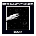 Intergalactic Thoughts