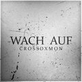 CrossDxmon - Wach Auf (Explicit)