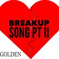 Goldenchildiso - GOLDEN - BreakUp Song II (Explicit)
