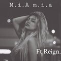 Mia mia (feat. Reign.) [Explicit]