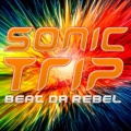 Sonic Trip - Beat Da Rebel