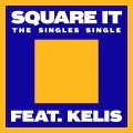 Square It (feat. Kelis)