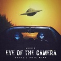 Anik Miah - Eye of the camera (Mix)