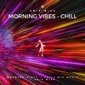 Anik Miah - morning vibes (chillMixMusic)
