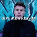 Give Me a Reason