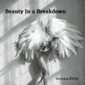 Gemma Kirby - Beauty in a Breakdown