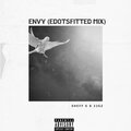 Edotsfitted - Envy (Sheff G x 22Gz)(Explicit)