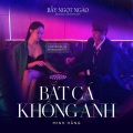 Bắt Cá Không Anh (Bẫy Ngọt Ngào Original Soundtrack)