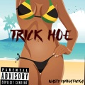 RellyRellz、Myles - Trick Hoe (Explicit)