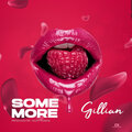 Gillian - Some More (Explicit)