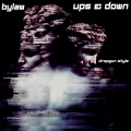 Bylaw、Helaimia Ilyas、CR2、Dropgun - Ups & Down