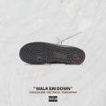 Walk 'Em Down (feat. CEO Trayle)(Explicit)