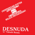 Underground System、Yuksek - Desnuda (Yuksek Remix)