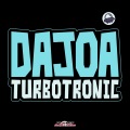 Turbotronic - Dajoa