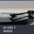 Na sera 'e maggio