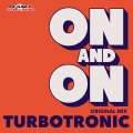Turbotronic - On & On
