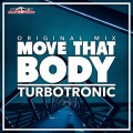 Turbotronic - Move That Body