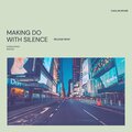 Caolan Irvine - Making Do With Silence