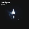 Hyena - Im Hyena