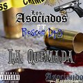 los Asociados、Roscoe - La Quemada (feat. ROSCOE)(Explicit)