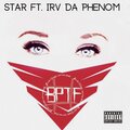 bulletproof、the fool、Irv Da Phenom、Keith Ellerbee - STAR (feat. Irv Da Phenom)(Explicit)