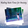 Meditation Rain Sounds、Relaxation Rain Meditation、Focus & Work - Calming Rain Tones