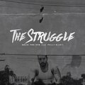 The Struggle (feat. Philly Blunt) [Explicit]