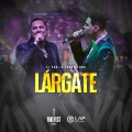 Lárgate (En Vivo|Explicit)