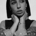 Kleia - Wait a Minute