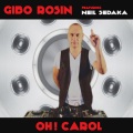 Gibo Rosin、Neil Sedaka、Maurizio Sacchi - Oh! Carol (Maurizio Sacchi Remix)
