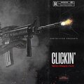 Edotsfitted、Rah Gzz、DThang Gz、Yus Gz - Clickin' (feat. Rah Gzz Dthang Gz & Yus Gz)(Explicit)