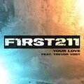 First To Eleven、Trevor Vogt - Your Love (feat. Trevor Vogt)