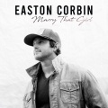 Easton Corbin、Adam Craig、Wade Kirby、Shane Minor - Marry That Girl