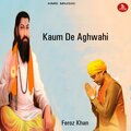Feroz Khan - Kaum De Aghwahi
