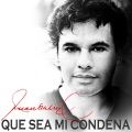 Que Sea Mi Condena (Album Version)