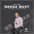 Mr P Man、Salmawa、THAPZEN GENERAL - NDODA MUST (feat. SALMAWA & THAPZEN GENERAL)(ORIGINAL)